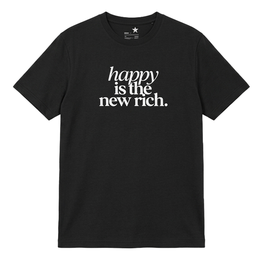 T-Shirt Happy is the new rich